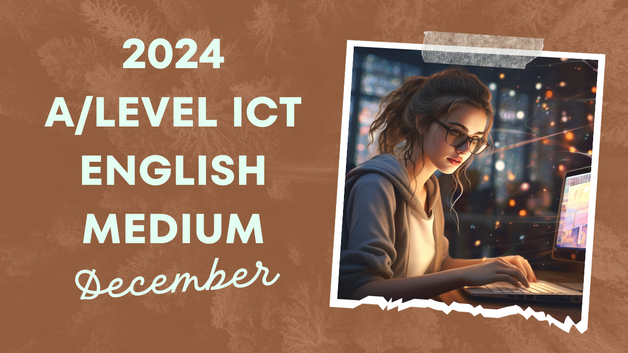 2024 ALevel ICT English Medium1 