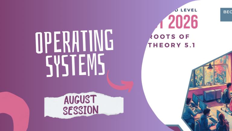August Session | 2026 A/Level ICT | Roots of Theory