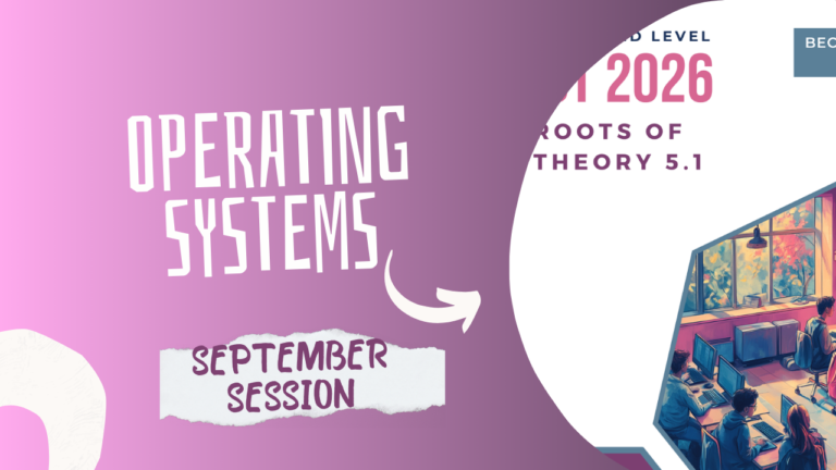 September Session | 2026 A/Level ICT | Roots of Theory